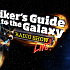 Hitchhiker's Guide to the Galaxy